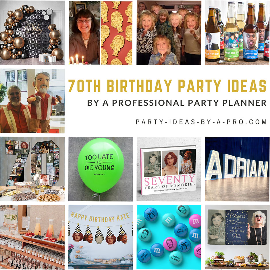100 70th Birthday Party Ideas By A Professional Party Planner