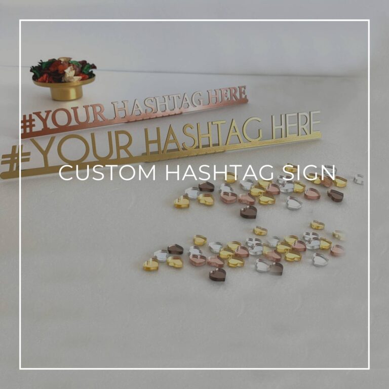 'Your Hashtag Here' laser-cut freestanding tabletop custom hashtag sign for events