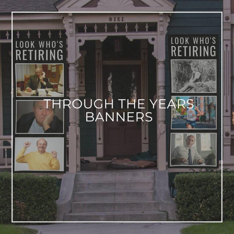 Look Who's Retiring custom photo vertical banners showing the retiree 'through the years' hung either side of house door