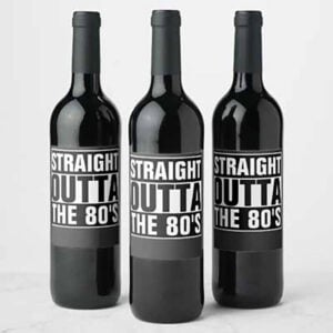 Straight Outta the 80s wine bottle labels