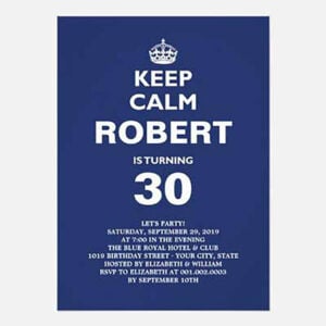 Custom Keep Calm 30th birthday party invitations