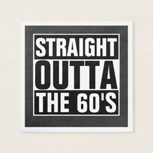 Straight Outta The 60s 50th birthday party paper napkins