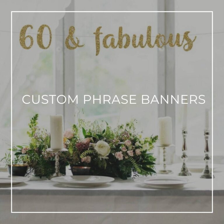 60 and fabulous custom phrase 60th birthday banner hanging above party table