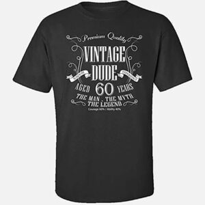 Vintage Dude The Man, The Myth, The Legend 60th T shirt