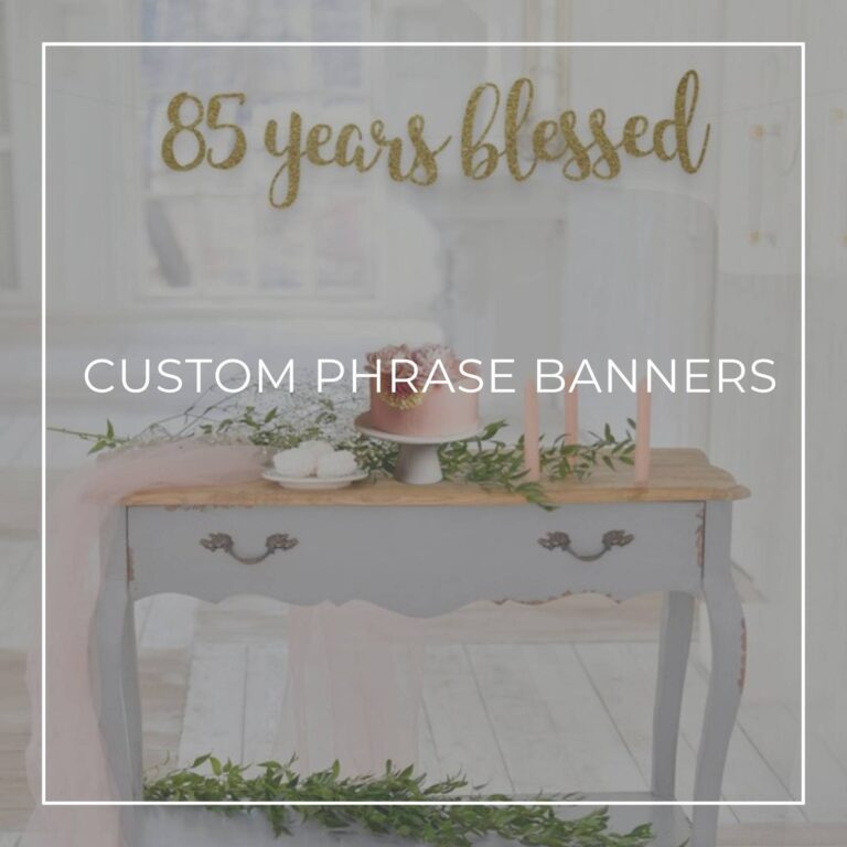 85 Years Blessed custom phrase 85th birthday banner hanging above party table