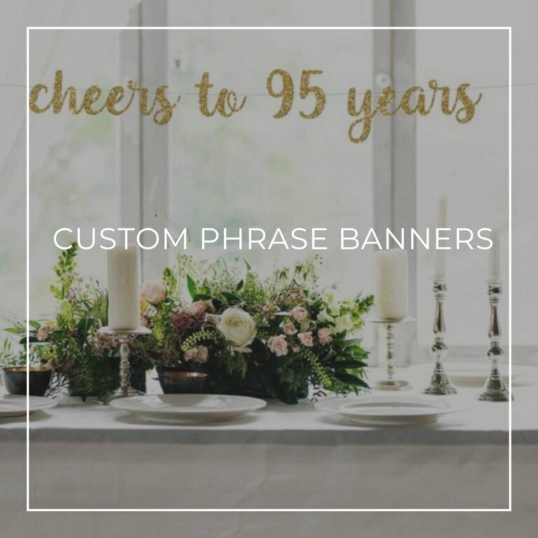 Cheers to 95 Years custom phrase 95th birthday banner hanging above party table