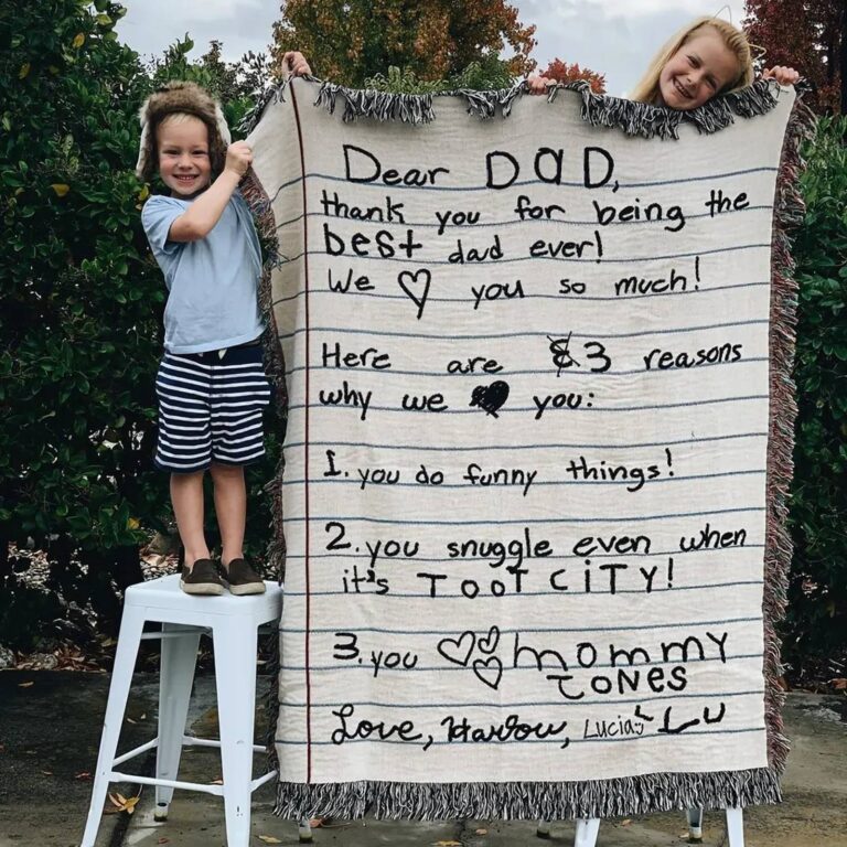 Blanket with kids’ ‘Dear Dad’ letter listing 3 reasons they love him, signed Harlow, Lucia & Lu