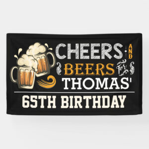 Cheers & Beers 65th birthday custom party banner