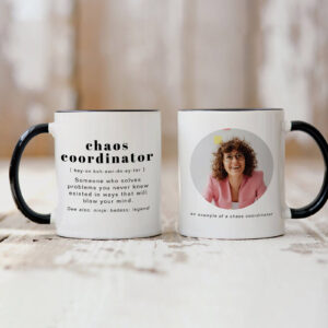 'chaos coordinator' custom photo mug