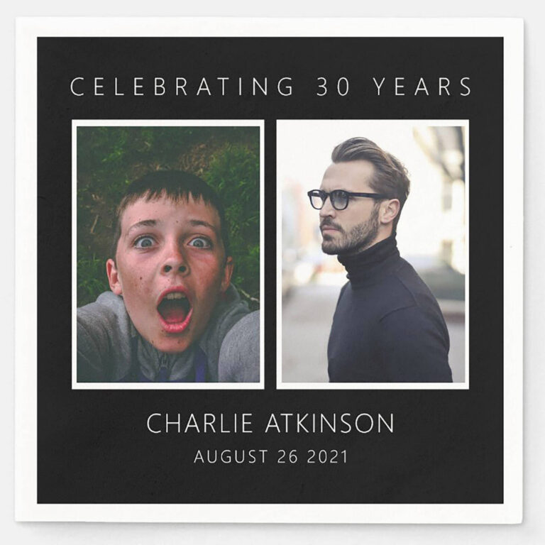 “Celebrating 30 Years” napkin for Charlie Atkinson with a childhood photo and a recent adult photo side by side