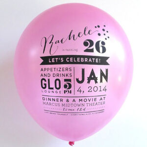 Custom printed pink balloon reading Rachele is turning 26, with birthday party details