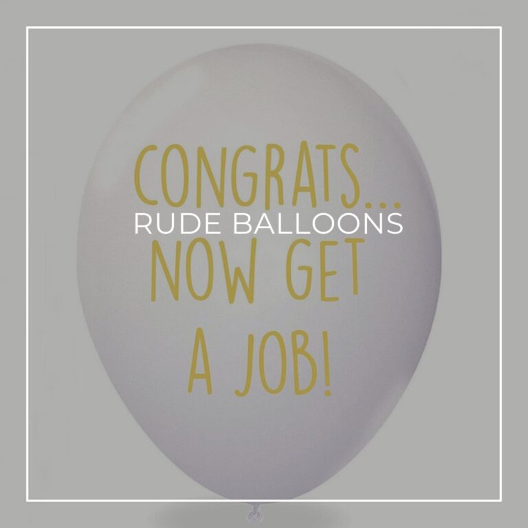 Congrats...Now Get a Job printed rude balloon for a graduation party