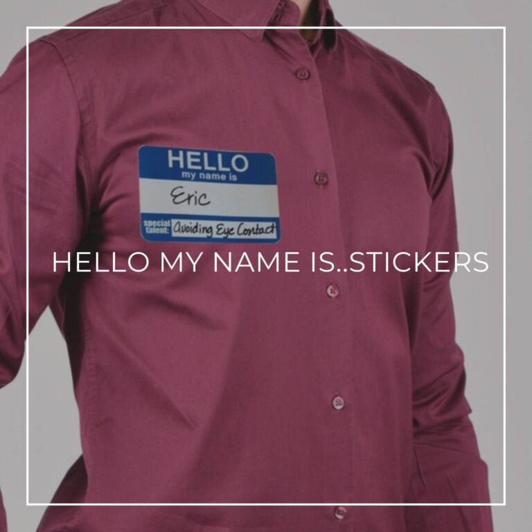 Hello My Name Is….Stickers