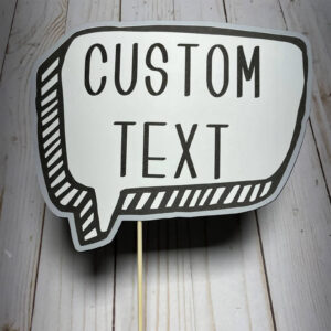 custom text party photo booth speech bubble prop