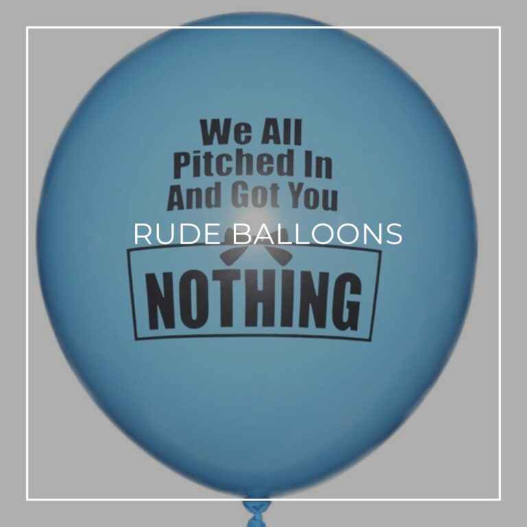 We All Pitched In and Got You Nothing printed rude balloon for a retirement party