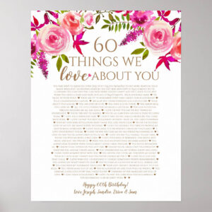 60 things we love about you poster with pink flowers